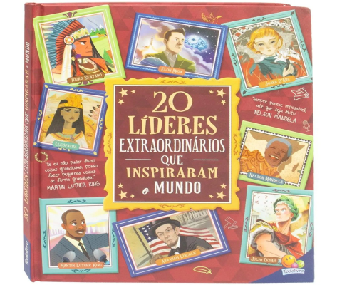 Histórias Extraordinárias: 20 Líderes Extraordiná