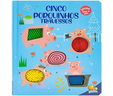 Livro Toque & Sinta: Cinco Porquinhos